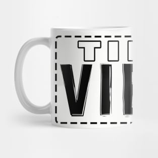 Tired Vibes Mug